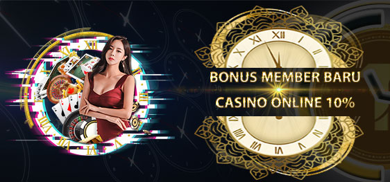 Bonus New Member Casino Live Online 10%